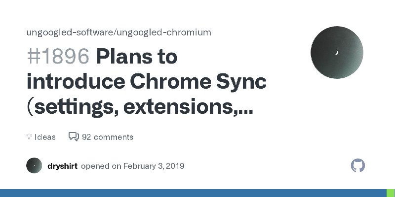 Plans to introduce Chrome Sync (settings, extensions, bookmarks) functionality? · ungoogled-software ungoogled-chromium · Discussion…