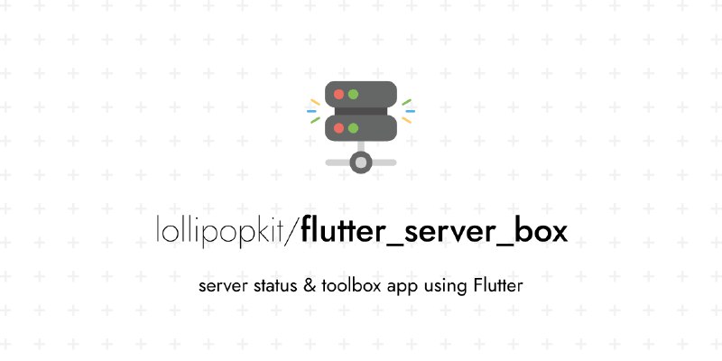 GitHub - lollipopkit/flutter_server_box at opensourceprojects.dev